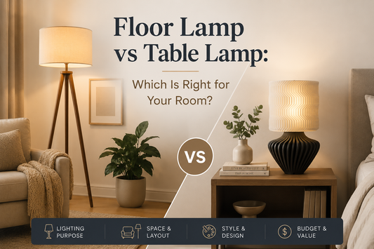 Floor Lamp vs Table Lamp: Which Is Right for Your Room?