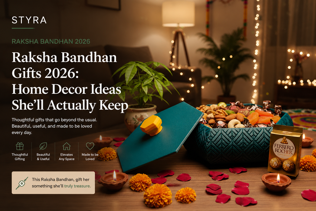 Raksha Bandhan Gifts 2026: Home Decor Ideas She'll Actually Keep