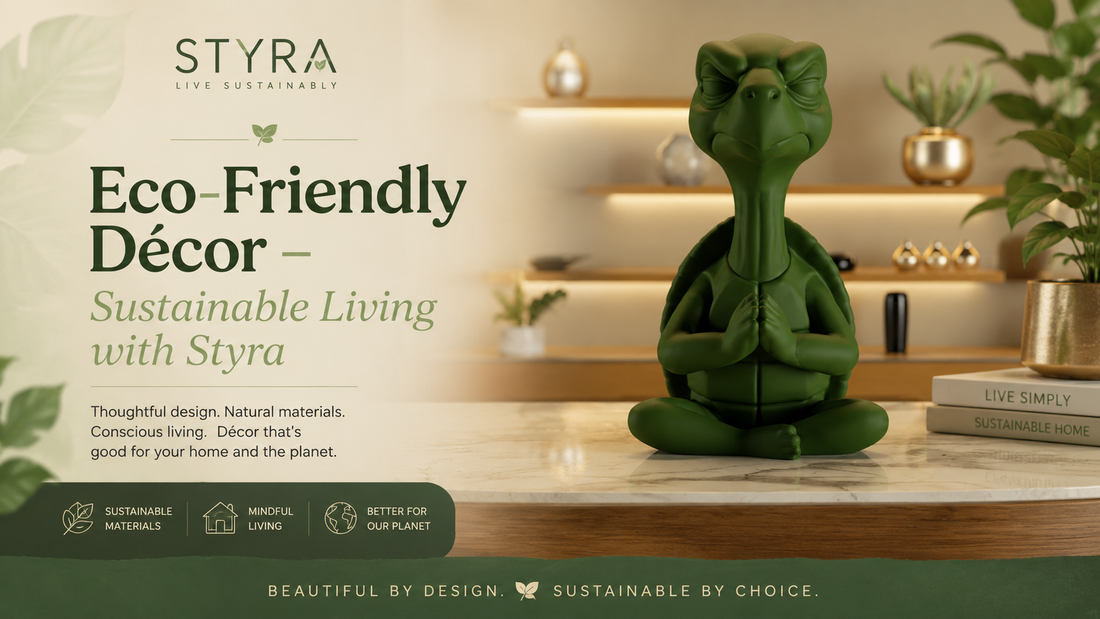Eco-Friendly Décor – Sustainable Living with Styra